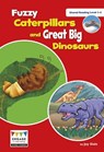 Fuzzy Caterpillars and Great Big Dinosaurs - Jay Dale - 9781474738316