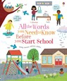 All the Words You Need to Know Before You Start School - BROOKS,  Felicity - 9781474951272