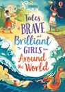 Tales of Brave and Brilliant Girls from Around the World - Lan Cook ; Rachel Firth ; Andy Prentice - 9781474966436