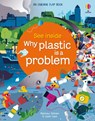 See Inside Why Plastic is a Problem - Matthew Oldham ; Lizzie Cope - 9781474986144