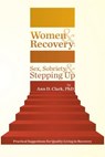 Women & Recovery - Ann D Clark - 9781475972825