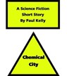 Chemical City - Paul Kelly - 9781476224886