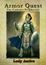 Armor Quest: The Camelot Prophecies - Lady Antiva - 9781476342467