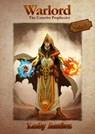 Warlord: The Camelot Prophecies #3 - Lady Antiva - 9781476468891