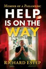 Help Is on the Way - Richard Estep - 9781476698922