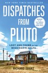 Dispatches from Pluto - Richard Grant - 9781476709642