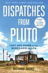 Dispatches from Pluto - Richard Grant - 9781476709642