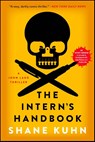 Intern's Handbook, Volume 1 - Shane Kuhn - 9781476733845
