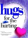 Hugs for the Hurting - John Smith - 9781476745565