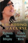 A Blessing & a Curse - ReShonda Tate Billingsley ; Victoria Christopher Murray - 9781476748887