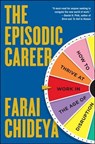 The Episodic Career - Farai Chideya - 9781476751528