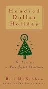 Hundred Dollar Holiday - Bill McKibben - 9781476754796