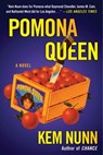 Pomona Queen - Kem Nunn - 9781476762616