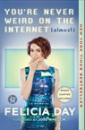 You're Never Weird on the Internet (Almost) - Felicia Day - 9781476785660
