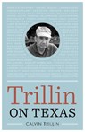 Trillin on Texas - Calvin Trillin - 9781477325773