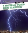 A Material World - STEPHENS,  David - 9781477763254