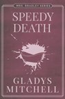 SPEEDY DEATH - GLADYS MITCHELL - 9781477818718