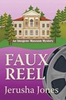 Faux Reel - JONES,  Jerusha - 9781477829240