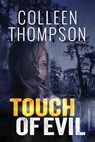 TOUCH OF EVIL - COLLEEN THOMPSON - 9781477835012