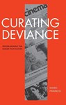 Curating Deviance - Marc Francis - 9781478029632