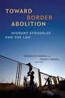 Border Abolitionism - Nicholas De Genova ; Daniel I. Morales - 9781478038917