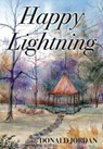 Happy Lightning - Donald Jordan - 9781478700180