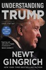 Understanding Trump - Newt Gingrich - 9781478923077