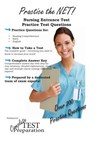 Practice the NET - Nursing Entrance Test Practice Test Questions - Complete Test Preparation Team - 9781479255986