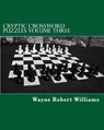 Cryptic Crossword Puzzles: Volume Three - Wayne Robert Williams - 9781479268993