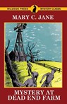 Mystery at Dead End Farm - Mary C Jane - 9781479425334