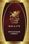 July 4, 1776 - Donald Barr Chidsey - 9781479432028