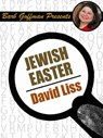 Jewish Easter - David Liss - 9781479454716