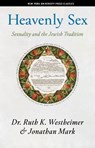 Heavenly Sex - Dr. Ruth K. Westheimer ; Jonathan Mark - 9781479805600