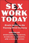 Sex Work Today - Bernadette Barton ; Barbara G. Brents ; Angela Jones - 9781479821341