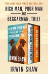 Rich Man, Poor Man and Beggarman, Thief - Irwin Shaw - 9781480465886