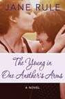 The Young in One Another's Arms - Jane Rule - 9781480479203