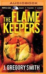 The Flamekeepers - SMITH,  J. Gregory - 9781480599727