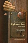 Two Among the Righteous Few - BROUNSTEIN,  Marty - 9781480945418