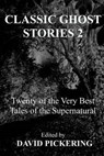 Classic Ghost Stories - PICKERING,  David - 9781481032094