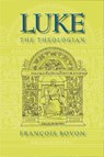 Luke the Theologian - Francois Bovon - 9781481314626