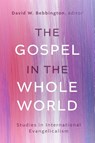 The Gospel in the Whole World - David W. Bebbington - 9781481324908