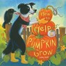 How to Help a Pumpkin Grow - Ashley Wolff - 9781481419352