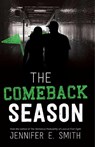 The Comeback Season - Jennifer E. Smith - 9781481448512