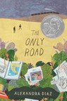 The Only Road - Alexandra Diaz - 9781481457514