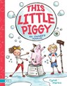 This Little Piggy: An Owner's Manual - Cyndi Marko - 9781481468268