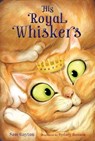 His Royal Whiskers - Sam Gayton - 9781481490917