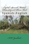 English-Spanish Medical Dictionary and Phrase Book: Spanish-English - A. H. Zemback - 9781481830249