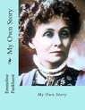 My Own Story - PANKHURST,  Emmeline - 9781482610086