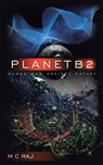 PlanetB2 - M C Raj - 9781482817058
