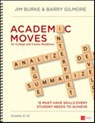 Academic Moves for College and Career Readiness, Grades 6-12 - Jim Burke ; Barry Gilmore - 9781483379807